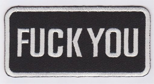 Fuck You Applikation zum Aufbügeln