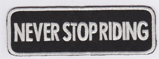 Never Stop Riding Applique fer sur patch