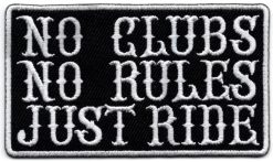 No Club No Rules Just Ride stoffen opstrijk patch