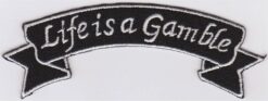 Life is a Gamble stoffen opstrijk patch