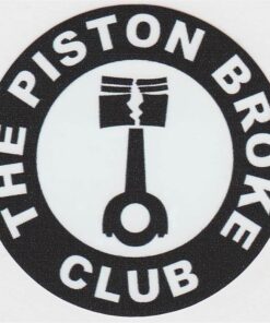 The Piston Broke Club sticker