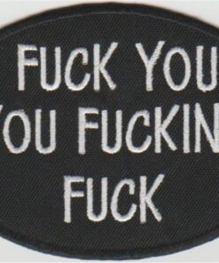 Fuck You you Fucking Fuck stoffen opstrijk patch patch