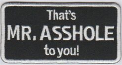 That's Mr. Asshole to you! stoffen opstrijk patch