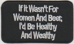 Wenn da nicht Frauen und Bier wären... Stoffaufnäher zum Aufbügeln