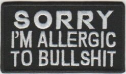 Sorry I'm allergic to bullshit stoffen opstrijk patch
