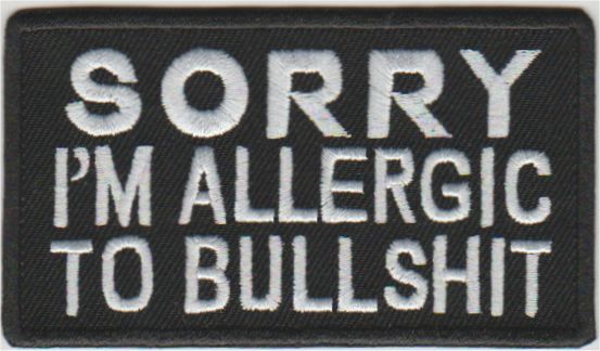 Sorry I'm allergic to bullshit stoffen opstrijk patch
