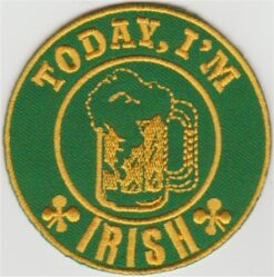 Today I'm Irish stoffen opstrijk patch