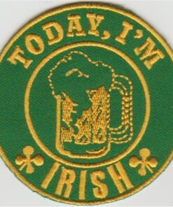 Today I'm Irish stoffen opstrijk patch