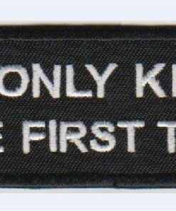 It's only kinky the first time stoffen opstrijk patch patch