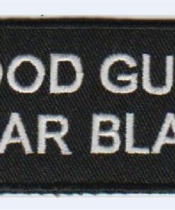 Good Guys Wear Black Applique Iron On Patch