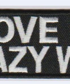 I love my crazy wife opstrijk patch