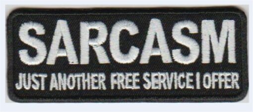 Sarcasme juste un autre patch thermocollant en tissu de service gratuit