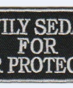 Heavily sedated for your protection stoffen opstrijk patch