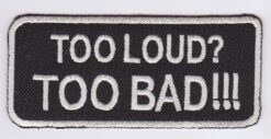 „To Loud Too Bad“-Applikation zum Aufbügeln