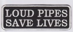 Loud Pipes Save Lives stoffen Opstrijk patch