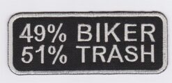 49% Biker 51% Trash Applique Fer Sur Patch