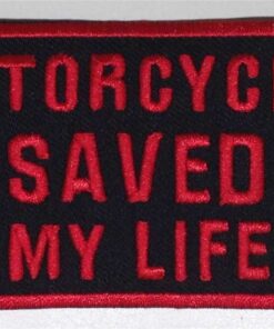 Motorcycles saved my life stoffen opstrijk patch