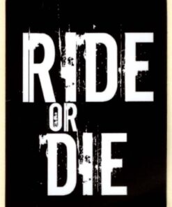 Ride or Die sticker