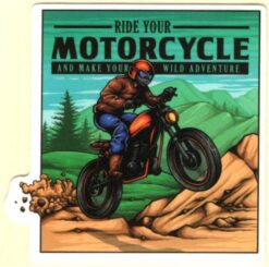 Ride your Motorcycle sticker