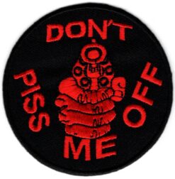 Don't piss me off stoffen opstrijk patch